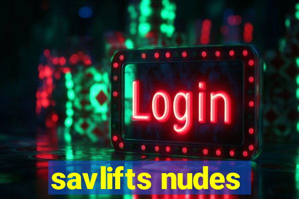 savlifts nudes